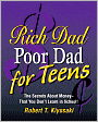 Rich Dad, Poor Dad for Teens: The Secrets About Money That You Don't Learn in School! Miniature Edition (Rich Dad Series)