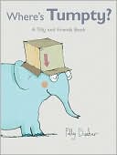 Where's Tumpty?: A Tilly and Friends Book