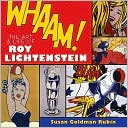 Whaam!: The Art and Life of Roy Lichtenstein