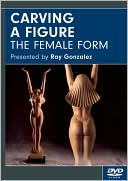 Carving a Figure: The Female Form DVD