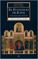 El Evangelio de Judas: Y la formacion del cristianismo