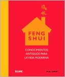 Feng Shui: Conocimientos antiguos para la vida moderna