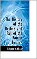 The History of the Decline and Fall of the Roman Empire