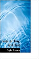 Helen of Troy: And Rose