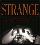 Strange: The Atlas of Unexplained Mysteries