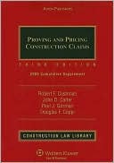 Proving and Pricing Construction Claims: 2008 Cumulative Supplement