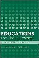 Educations and Their Purposes: A Conversation Among Cultures