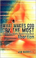 What Makes God Cry The Most