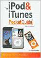The iPod and iTunes Pocket Guide