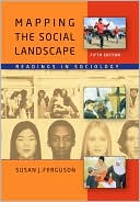 Mapping the Social Landscape: Readings in Sociology