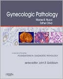 Gynecologic Pathology: A Volume in Foundations in Diagnostic Pathology Series
