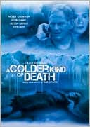 A Colder Kind of Death