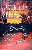 Deadly Secrets on the St. John's (Sheila Travis Series #7)