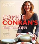 Sophie Conran's Soups & Stews