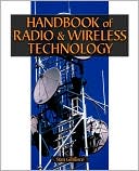 Handbook Of Radio And Wireless Technology