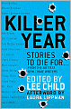 Killer Year: Stories to Die for... from the Hottest New Crime Writers