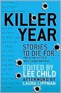 Killer Year: Stories to Die for... from the Hottest New Crime Writers