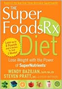 Superfoods RX Diet by Wendy Bazilian: Book Cover