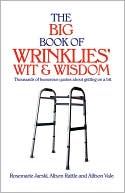 The Big Book of Wrinklies' Wit & Wisdom