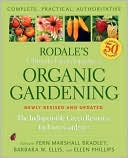Rodale's Ultimate Encyclopedia of Organic Gardening: The Indispensable Green Resource for Every Gardener