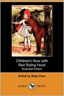 Children's Hour With Red Riding Hood And Other Stories (Illustrated Edition)