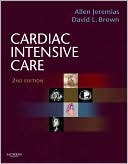Cardiac Intensive Care: Expert Consult: Online and Print