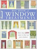 Big Book of Window Treatments: More Than 1,000 Ways to Dress Up Your Windows