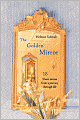 The Golden Mirror: 18 Short Stories from a Journey Through Life
