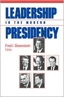 Leadership In The Modern Presidency
