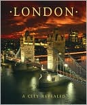 London: A City Revealed