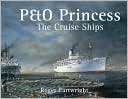P&O Princess: The Cruise Ships