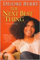 The Next Best Thing by Deidre Berry: Book Cover