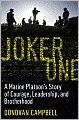 Joker One: A Marine Platoon's Story of Courage, Leadership, and Brotherhood