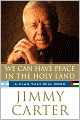 We Can Have Peace in the Holy Land: A Plan That Will Work