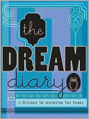 The Dream Diary: With a Dictionary for Interpreting Your Dreams