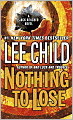 Nothing to Lose (Jack Reacher Series #12)