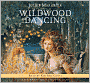 Wildwood Dancing
