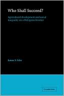 Who Shall Succeed?: Agricultural Development and Social Inequality on a Philippine Frontier
