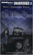 The Old Willis Place: A Ghost Story