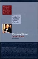 Woodrow Wilson: United States of America: Makers of the Modern World