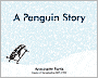 A Penguin Story