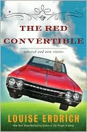 The Red Convertible: Selected and New Stories, 1978-2008