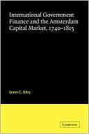 International Government Finance and the Amsterdam Capital Market 1740-1815