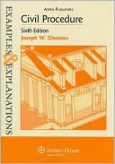 Examples & Explanations: Civil Procedure, 6th Ed.