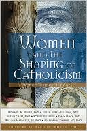 Women and the Shaping of Catholicism: Women Through the Ages