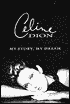 Celine Dion: My Story, My Dream