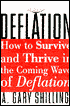 Deflation: Strategies for Building Wealth in the Coming Wave of Deflation