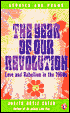The Year of Our Revolution: Love and Rebellion in the 1960s