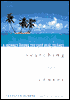Searching for Crusoe: A Journey among the Last Real Islands