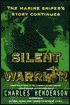 Silent Warrior: The Marine Sniper's Story Continues